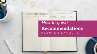  Using our 'Recommendations' planner layout